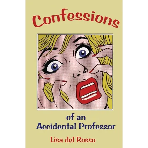 Confessions of an Accidental Professor - Paperback