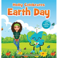 Holly Celebrates Earth Day - Hardcover