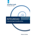 Integridad: Liderando bajo la mirada de Dios - Paperback