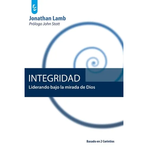 Integridad: Liderando bajo la mirada de Dios - Paperback