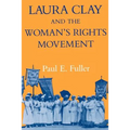 Laura Clay & Woman's Rights-Pa