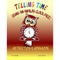 Telling Time Using An Analog Clock Face: Instructional Workbook - Paperback