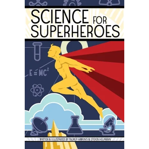 Science for Superheroes - Paperback