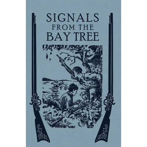 Signals From the Bay Tree