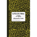 A.P.U.S.H. Notes: A Book of Poetry - Paperback