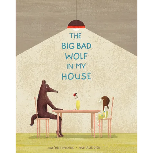 The Big Bad Wolf in My House - Hardcover