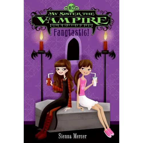 My Sister the Vampire #2: Fangtastic! - Paperback