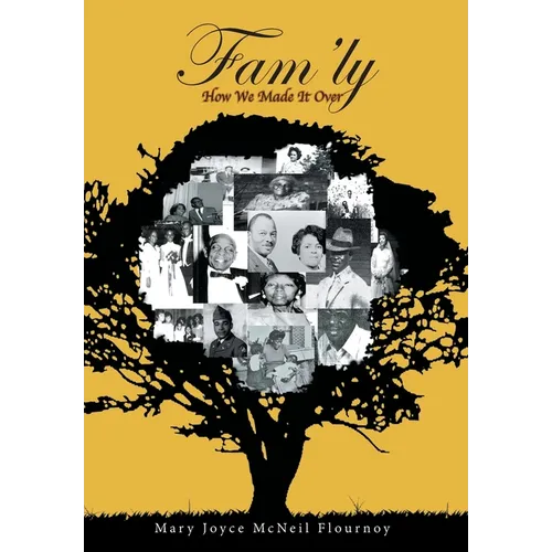Fam'ly: How We Made It Over - Hardcover