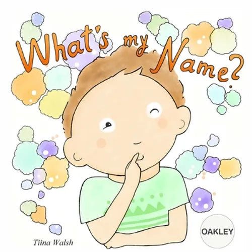 What's My Name? OAKLEY - Paperback