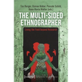 The Multi-Sided Ethnographer: Living the Field Beyond Research - Paperback