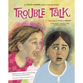 Trouble Talk - Hardcover