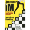 Amateur to IM: Proven Ideas and Training Methods - Paperback