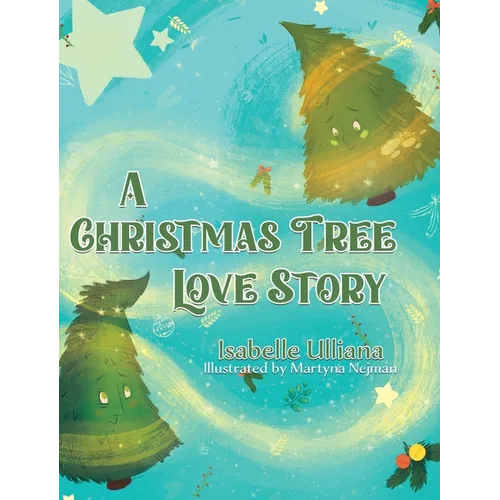 A Christmas Tree Love Story - Hardcover