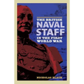 The British Naval Staff in the First World War - Paperback