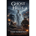 Ghosts of the Hills