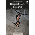Geography, Art, Research: Artistic Research in the Geohumanities - Paperback