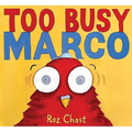 Too Busy Marco - Hardcover