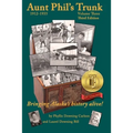 Aunt Phil's Trunk Volume Three Third Edition: Bringing Alaska's history alive! - Paperback
