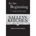 In the Beginning: Salleys Kitchen