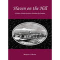Haven on the Hill: The History of North Carolina's Dorothea Dix Hospital - Paperback