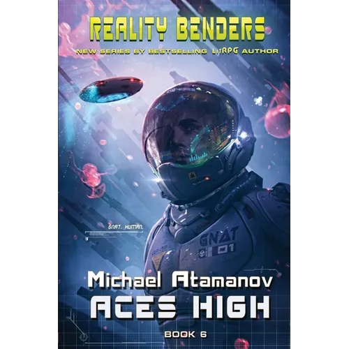 Aces High (Reality Benders Book #6): LitRPG Series - Paperback