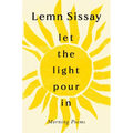 Let the Light Pour in - Hardcover