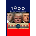 1900: Or; The Last President - Paperback