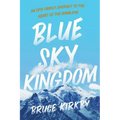 Blue Sky Kingdom - Paperback