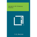 Secrets of Eternal Youth - Hardcover