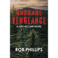 Cascade Vengeance: A Luke McCain Novel - Paperback