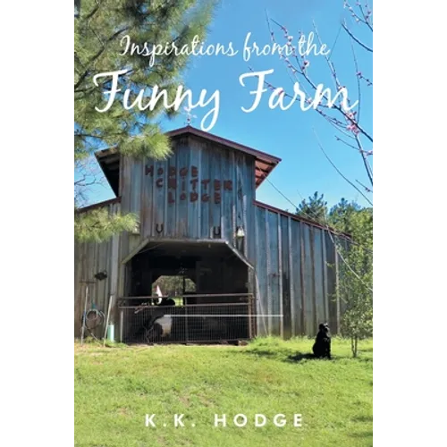 Inspirations from the Funny Farm - Paperback