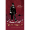 Churchill & the Dardanelles P