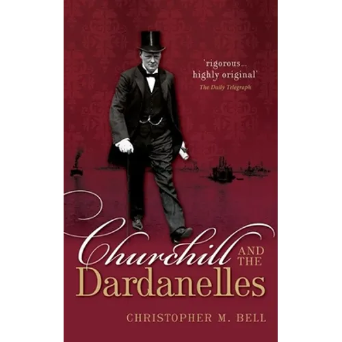 Churchill & the Dardanelles P