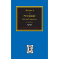 Annals of Newberry, South Carolina. (2 parts in 1)
