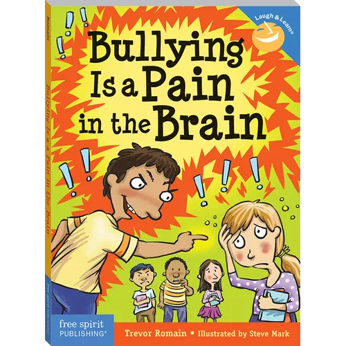Bullying Is a Pain in the Brain - Paperback