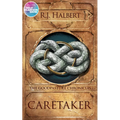 Caretaker: The Goodpasture Chronicles (Book 1) - Hardcover