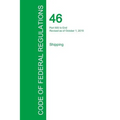Code of Federal Regulations Title 46, Volume 9, October 1, 2015
