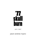 '77 skullburn (white cover): am i me? - Paperback