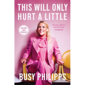 This Will Only Hurt a Little - Paperback
