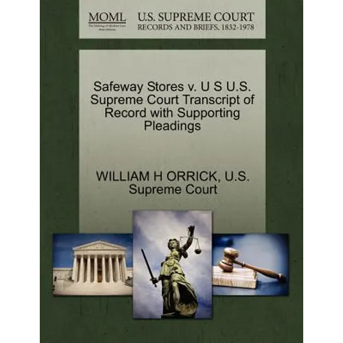 Safeway Stores V. U S U.S. Supreme Court Transcript of Record with Supporting Pleadings