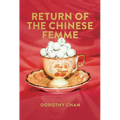 Return of the Chinese Femme - Paperback