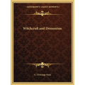 Witchcraft and Demonism - Paperback