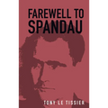 Farewell to Spandau - Paperback