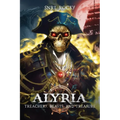 Alyria: Treachery, Beasts, and Treasure - Paperback