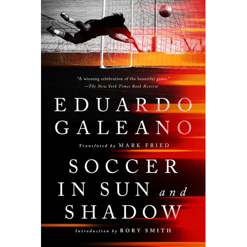 Soccer in Sun and Shadow - Paperback