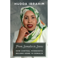 From Somalia to Snow: How Central Minnesota Became Home to Somalis