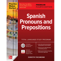 Practice Makes Perfect: Spanish Pronouns and Prepositions, Premium Fourth Edition - Paperback