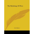 The Mythology Of Peru - Paperback