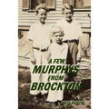 A Few Murphys From Brockton
