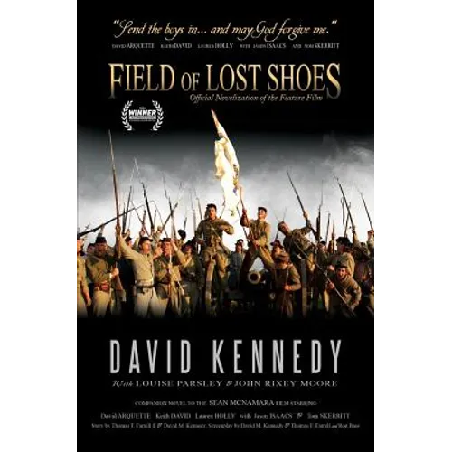 Field of Lost Shoes: Official Novelization of the Feature Film